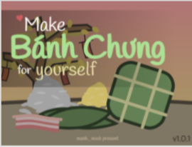 ♡ Make Bánh chưng for Yourself manh_noob