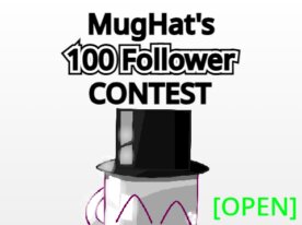 100 Follower Contest [OPEN]