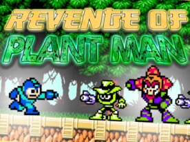 Mega Man - Revenge of Plant Man -- PLATFORMER